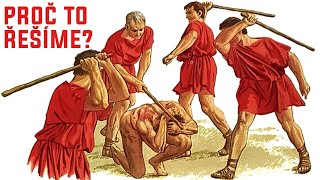 Tresty ve starověkém Římě - Proč to řešíme? #822