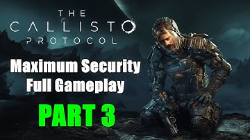 The Callisto Protocol - MS Difficulty Chapter 3 -  HABITAT Full Gameplay Part 3