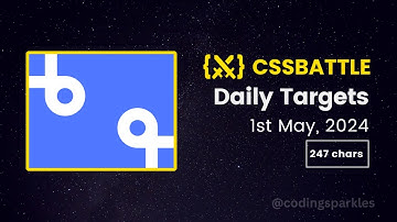 CSS Battle Daily Targets | 1st May, 2024 | Solution