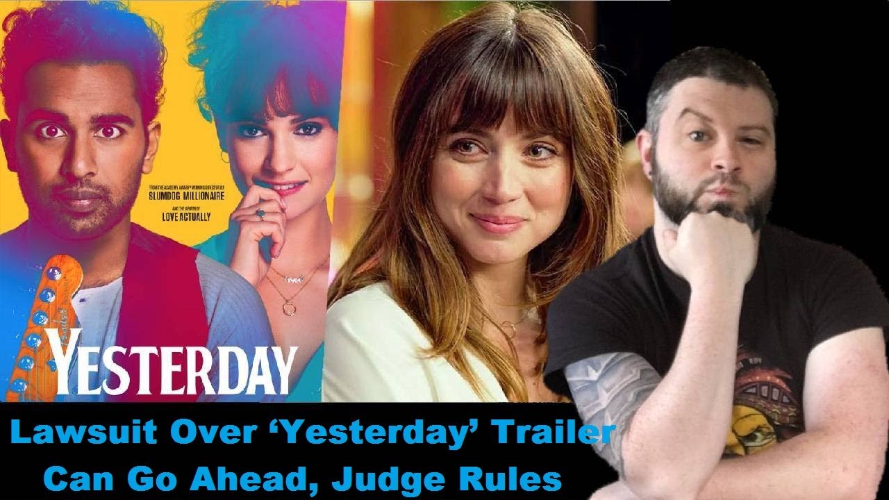 Lawsuit Over ‘Yesterday’ Trailer Can Go Ahead, Judge Rules YouTube