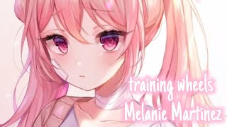 Download Lagu nightcore- training wheels ( Melanie Martinez) MP3 Download Lagu nightcore- training wheels ( Melanie Martinez) MP3
