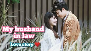 New Hate but love story ❤ My husband in law | Thai mix|