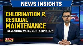 Chlorination &amp; Residual Maintenance | Preventing Water Contamination