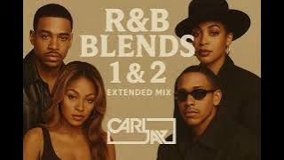 R&B Blends 1 & 2 Extended Full Mix