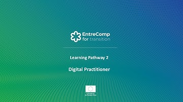 Learning Path 2 | Introducing Digital Transformation Practitioner | EntreComp4Transition