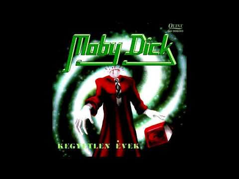 Moby Dick - Kegyetlen évek [Full Album]