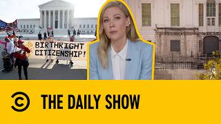 Trump Attends Supreme Court Hearing On Birthright Citizenship | The Daily Show Wealth
