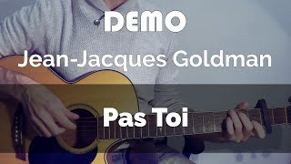 Miniatura del video "Jean-Jacques Goldman ( Pas Toi ) - Tuto Guitare ( DEMO )"