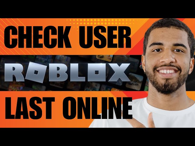 How to Check Last Online Status of Players on Roblox (2023) 