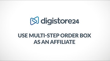 Use Multi-Step Order Box as an Affiliate | Digistore24 How Tos