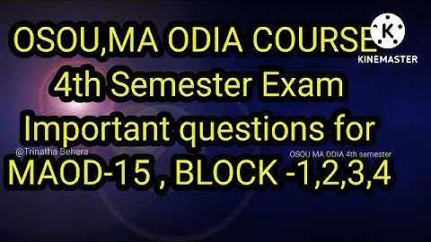 MAOD-15, IMPORTANT QUESTIONS FOR OSOU MA ODIA 4TH SEMESTER EXAM @trinathabehera