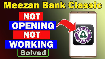 ✅Fix Meezan Bank Classic App Not Opening / Not Working / Not Responding Problem ✅