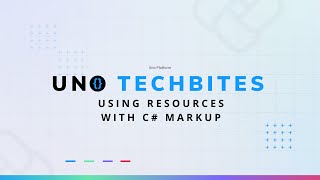 Using resources with C# Markup | Uno Tech Bites