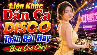 LK CHUYẾN ĐÒ QUÊ HƯƠNG DISCO REMIX | Nhạc Sống Dân Ca REMIX Hay Nhất 2026 - Toàn Bài Hay Bass Căng