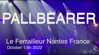 PALLBEARER Live Full Concert 4K @ Le Ferrailleur Nantes France October 13th 2022