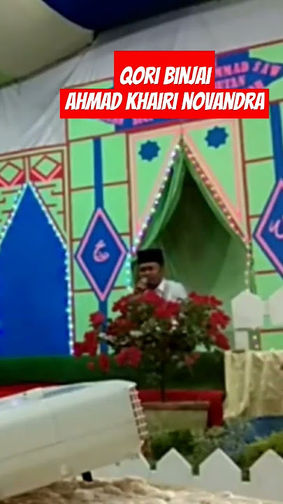 Qori Binjai Ahmad Khairi Novandra #ahmadkhairinovandra #qorinasional #qoriinternasional