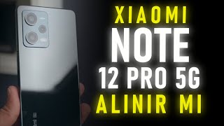 Xiaomi Redmi Note 12 Pro 5G Hala Alınır Mı ? 2024 - Tüm Deneyimlerim