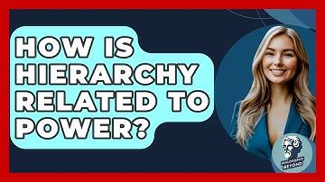 How Is Hierarchy Related To Power? - Philosophy Beyond