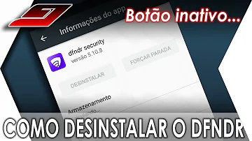 Como desinstalar o aplicativo Dfndr Security do celular?