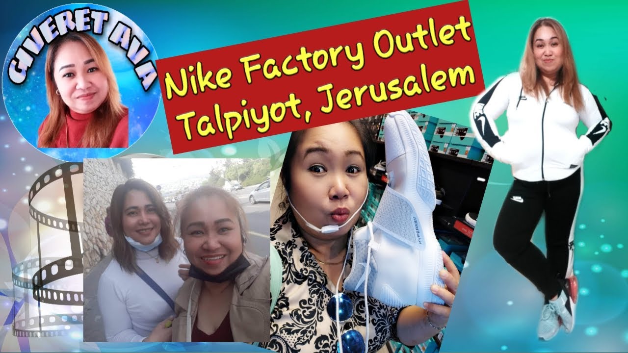 Lujo marzo gancho Nike Factory Outlet in Talpiyot Jerusalem - Let's Shop - YouTube