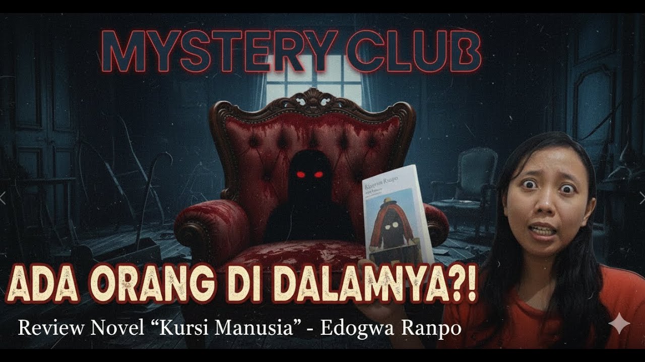 Jangan Pernah Percaya Kursi Anda... (Review Novel Kursi Manusia - Edogawa Ranpo)