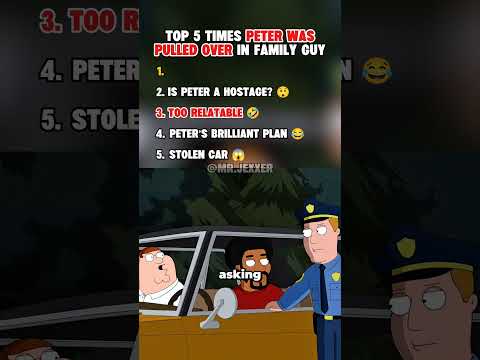 Top 5 Time S Peter Was Pulled Over In Family Guy Familyguy