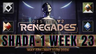 Destiny 2 : Renegades | ShAda-1 - Week 23 May 5th - May 11th 2026 screenshot 5