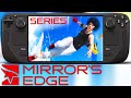 Mirror&#39;s Edge Franchise on Steam Deck is INCREDIBLE - Catalyst - 1 - 60 FPS Goodness?