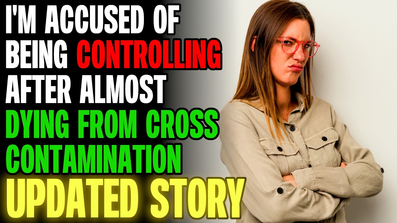 I'm Accused Of Being Controlling After Almost Dying | Reading Reddit Stories