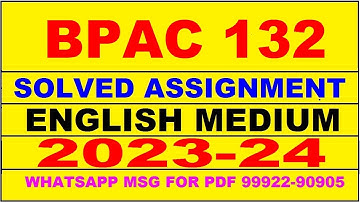 bpac 132 solved assignment 2023-24 | bpac 132 solved assignment in english 2024 | bpac 132 2024
