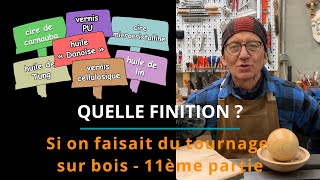 QUELLE FINITION ? - SI ON FAISAIT DU TOURNAGE SUR BOIS - 11ème PARTIE