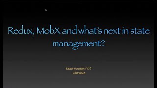 Redux, MobX and what's next in State Management!