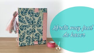 como hacer una libreta muy fácil, scrapbooking