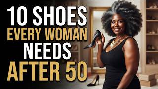 The 10 Shoes Every Stylish Woman Over 50 Should Own#fypviral