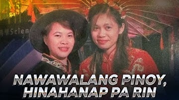 #BalitangA2Z | NAWAWALANG PINOY - HINAHANAP PA RIN