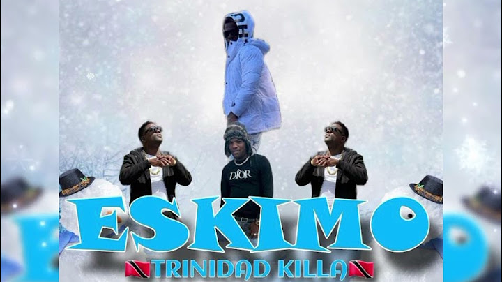 Trinidad Killa — Eskimo (Official Audio)