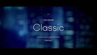 Dirty Androids 『Classic』 (XFD Preview)