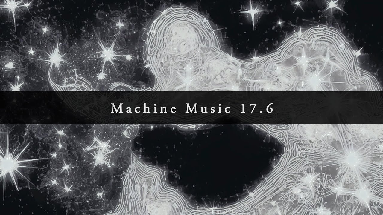 Machine Music 17.6 (Post Industrial Noise Synth Techdrone)