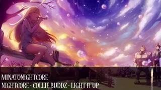 Nightcore - Collie Buddz - Light It Up