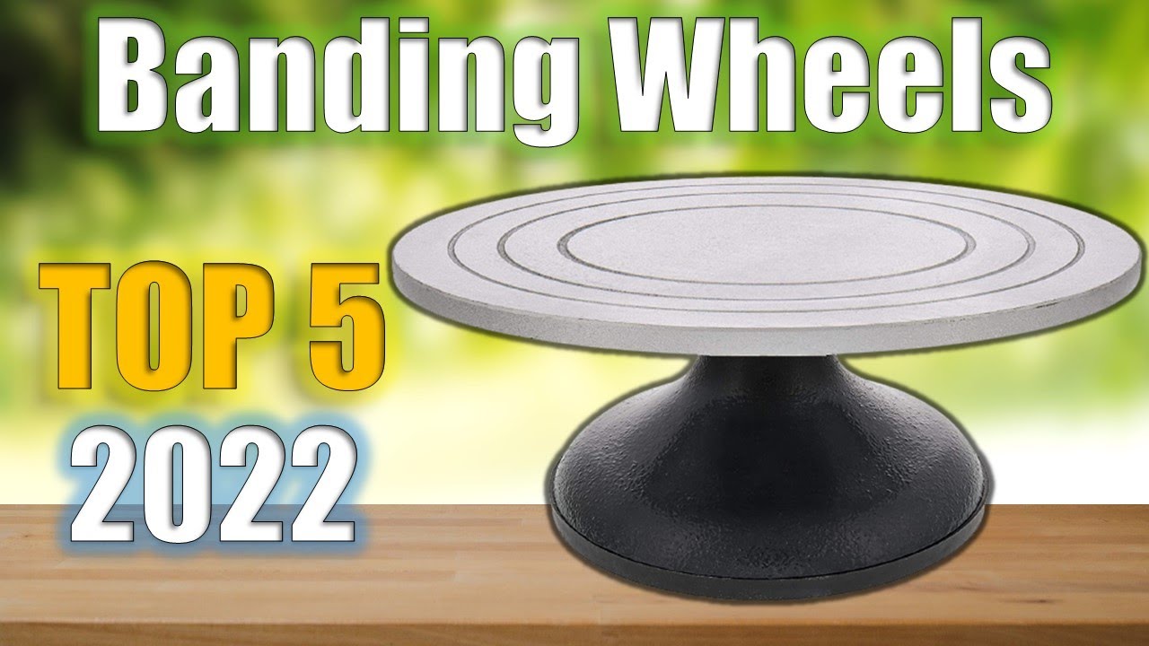 Banding Wheels