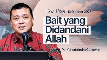 BAIT YANG DIDANDANI ALLAH | Ps. Yehuda Indra Gunawan | DP - 13 Oktober 2025 | 05.00 WIB