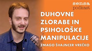 Psihoterapevt Zmago Švajncer Vrečko: Duhovne zlorabe in psihološke manipulacije