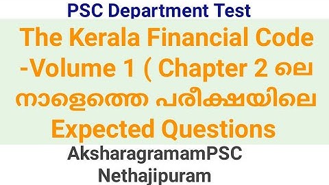 PSC Department test! The Kerala Financial code Volume1 (Chapter 2) Important questions only