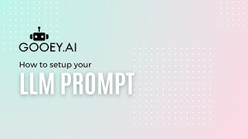 Gooey.AI Agents: How to setup your LLM Prompt?