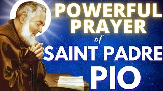 Powerful prayer of Saint Padre Pio for blessings