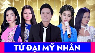 Thiên Quang Song Ca Cùng TỨ ĐẠI MỸ NHÂN Quỳnh Trang, Phương Anh, Dương Hồng Loan, Dương Như Ngọc