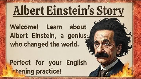 The Inspiring Life Story  || of Albert Einstein | Learn English 🔥 Through Real Stories✔️ English g