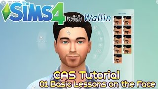 Sims 4 CAS Tutorial by Wallin - 01 Basic Lessons on the Face