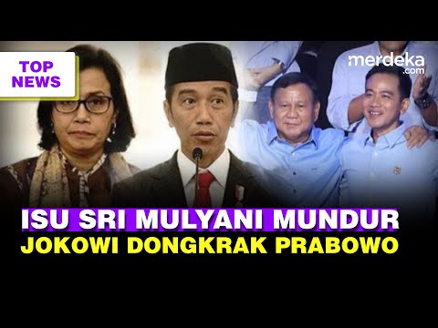 Isu Sri Mulyani Mundur Sebagai Menkeu | Efek Jokowi Dongkrak Suara Prabowo Gibran