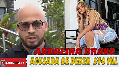 ANDREINA BRAVO acusada de Est4Fa por 40 MIL dolars...